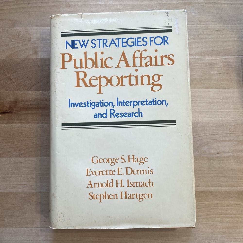New Strategies for Public Affairs Reporting Hage Dennis Ismach Hartgen Hardcover